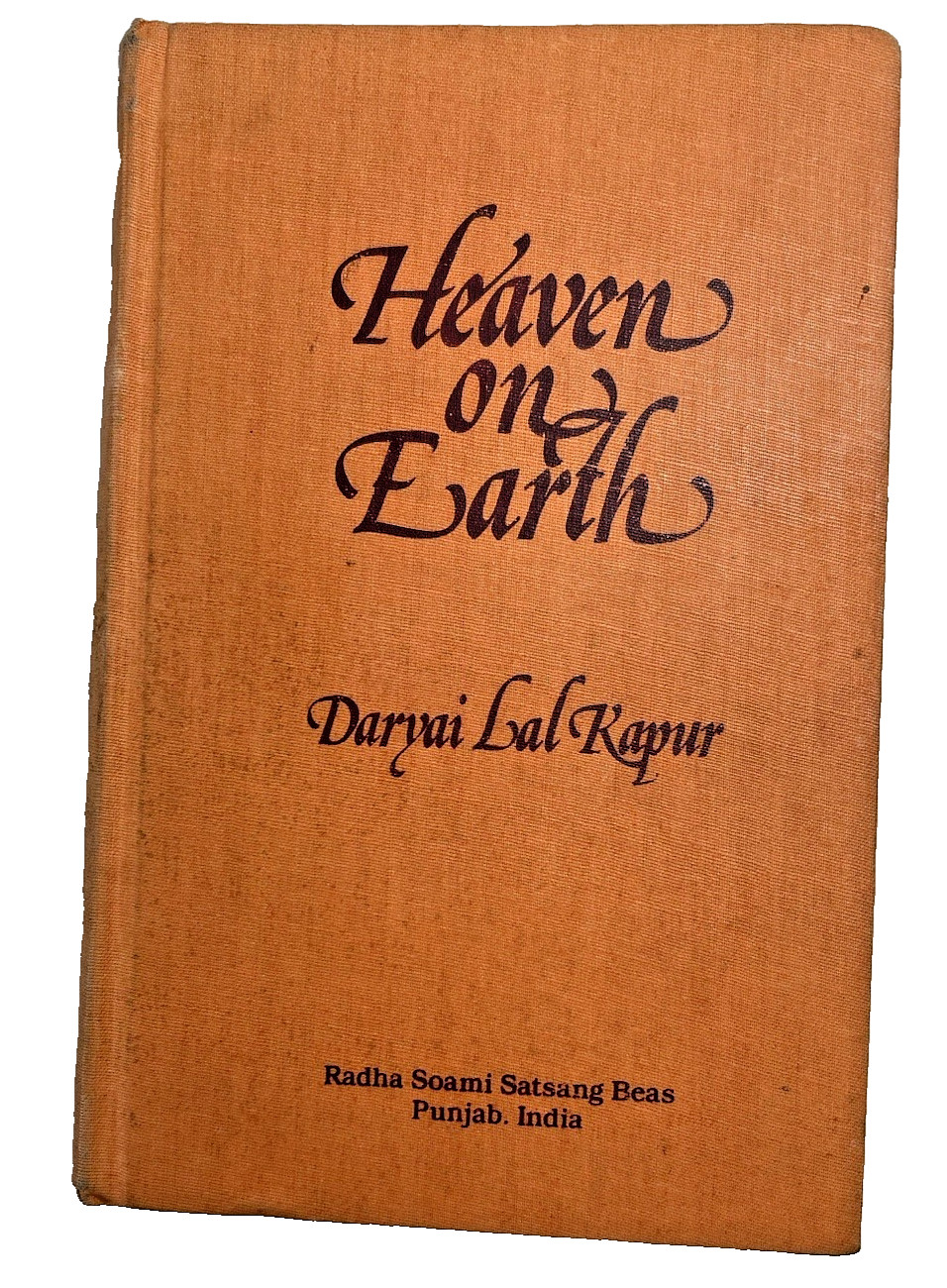 HEAVEN ON EARTH BY DARYAI LAL KAPUR HARDBACK 1ST EDITION