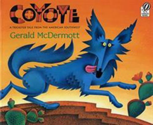 Coyote: A Trickster Tale from the Ameri- Gerald McDermott, 0152019588, paperback