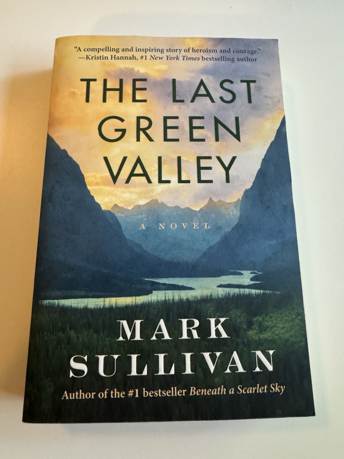 The Last Green Valley Mark Sullivan PB 1st Ed. Historical Fiction WWII VG