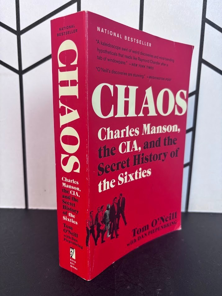 Chaos Charles Manson the CIA & Secret History of the Sixties Tom O’Neill PB VG