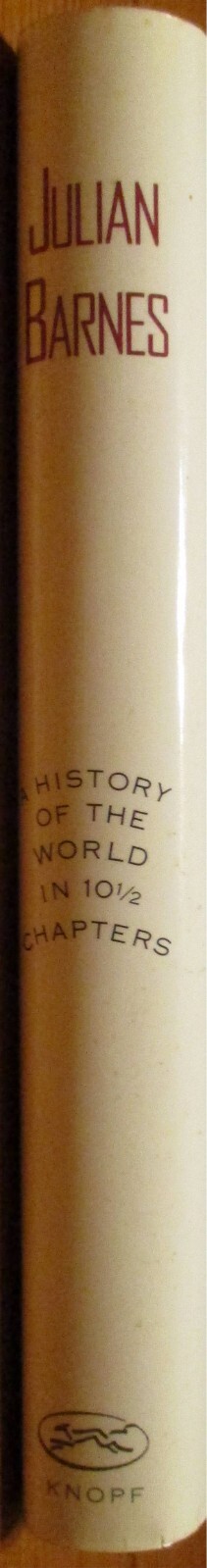 1989 „A History of the World in 10 1/2 Chapters by Julian Barnes SIGNED H/C D/J