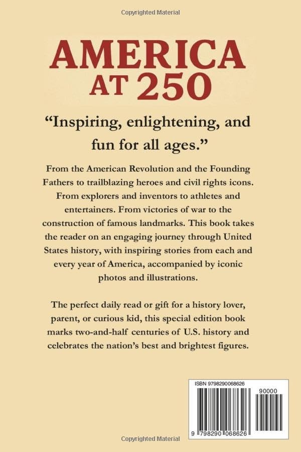 America at 250: Inspiring Stories From Every Year of United States History