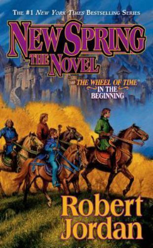 New Spring: The Novel (Wheel of Time, 15) Jordan, Robert mass_market Used – Ver