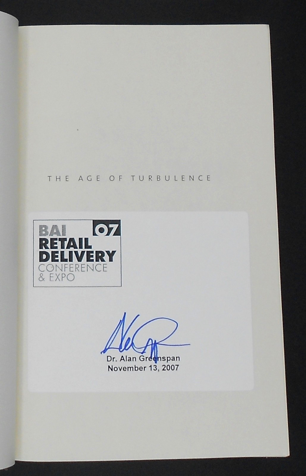 THE AGE OF TURBULENCE by ALAN GREENSPAN 2007, SIGNED HARD COVER/DJ VERY GOOD