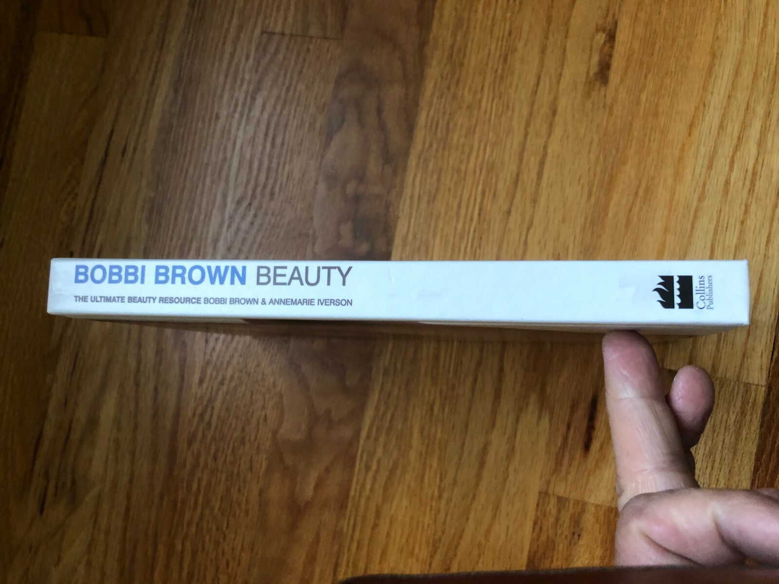 „Bobbi Brown Beauty “ The Ultimate Beauty Resource 1st Edition 1997, 242 pages.