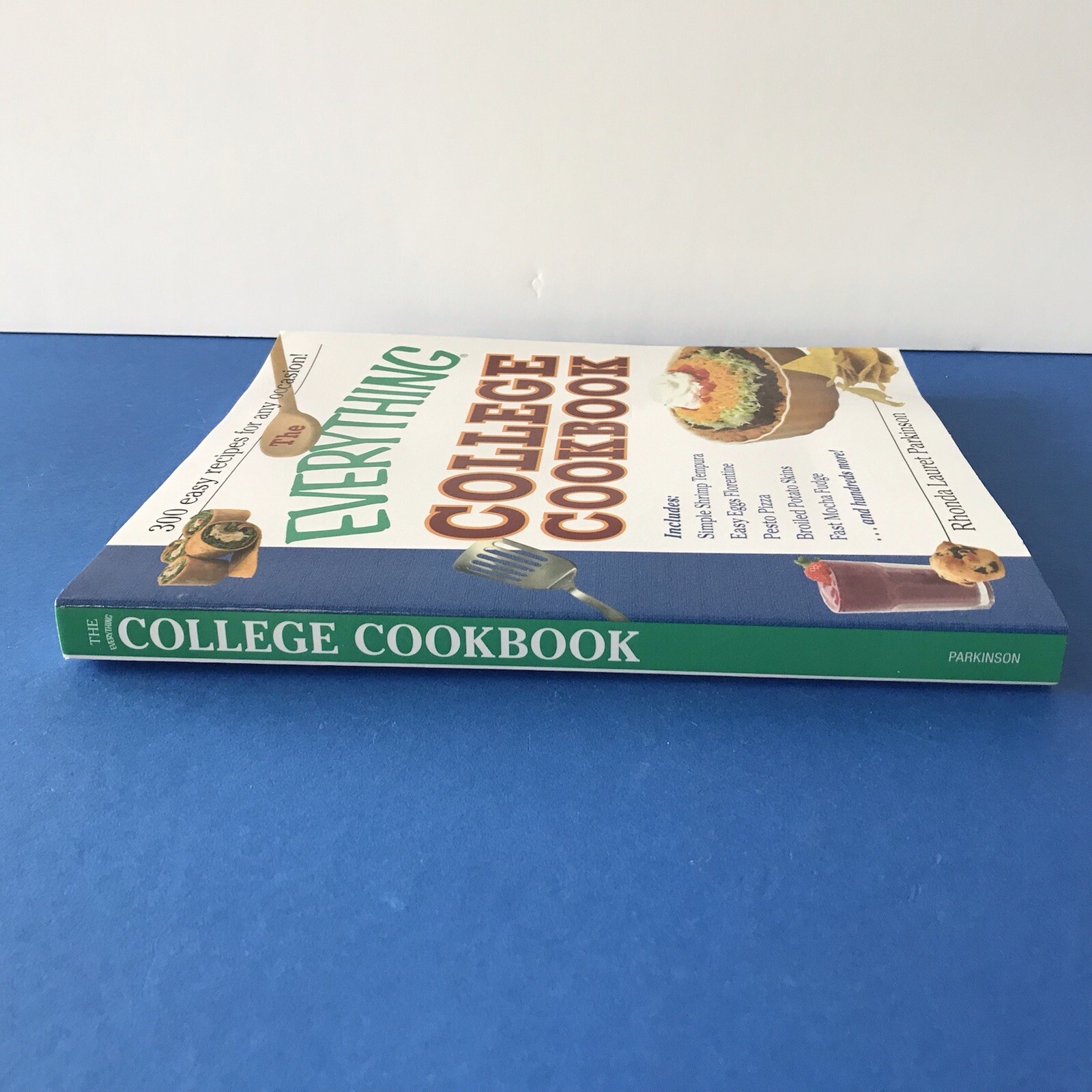 The Everything College Cookbook: 300 Hassle-Free Recipes for Any Occasion