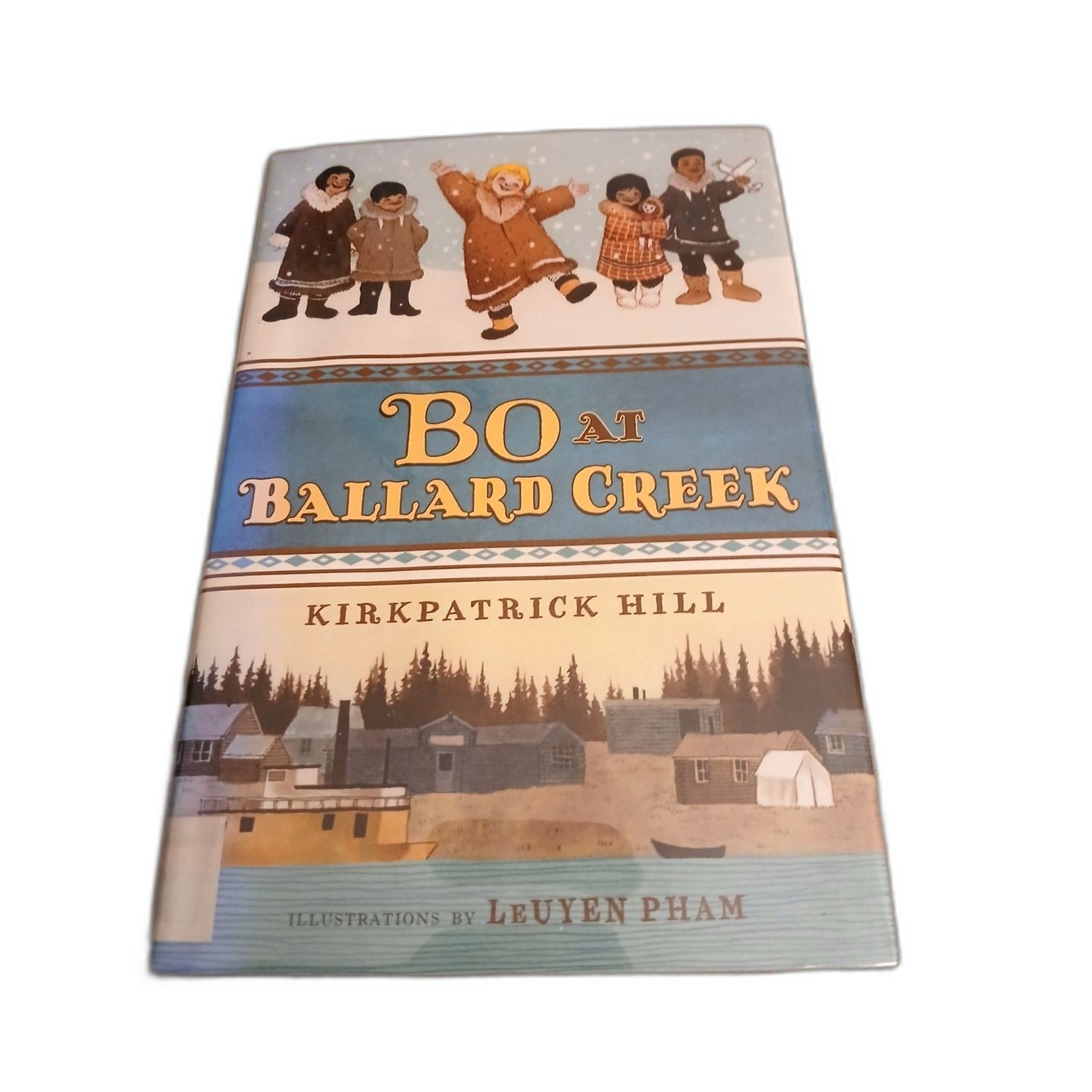 Bo at Ballard Creek Kirkpatrick Hill hardcover young people’s book 2013