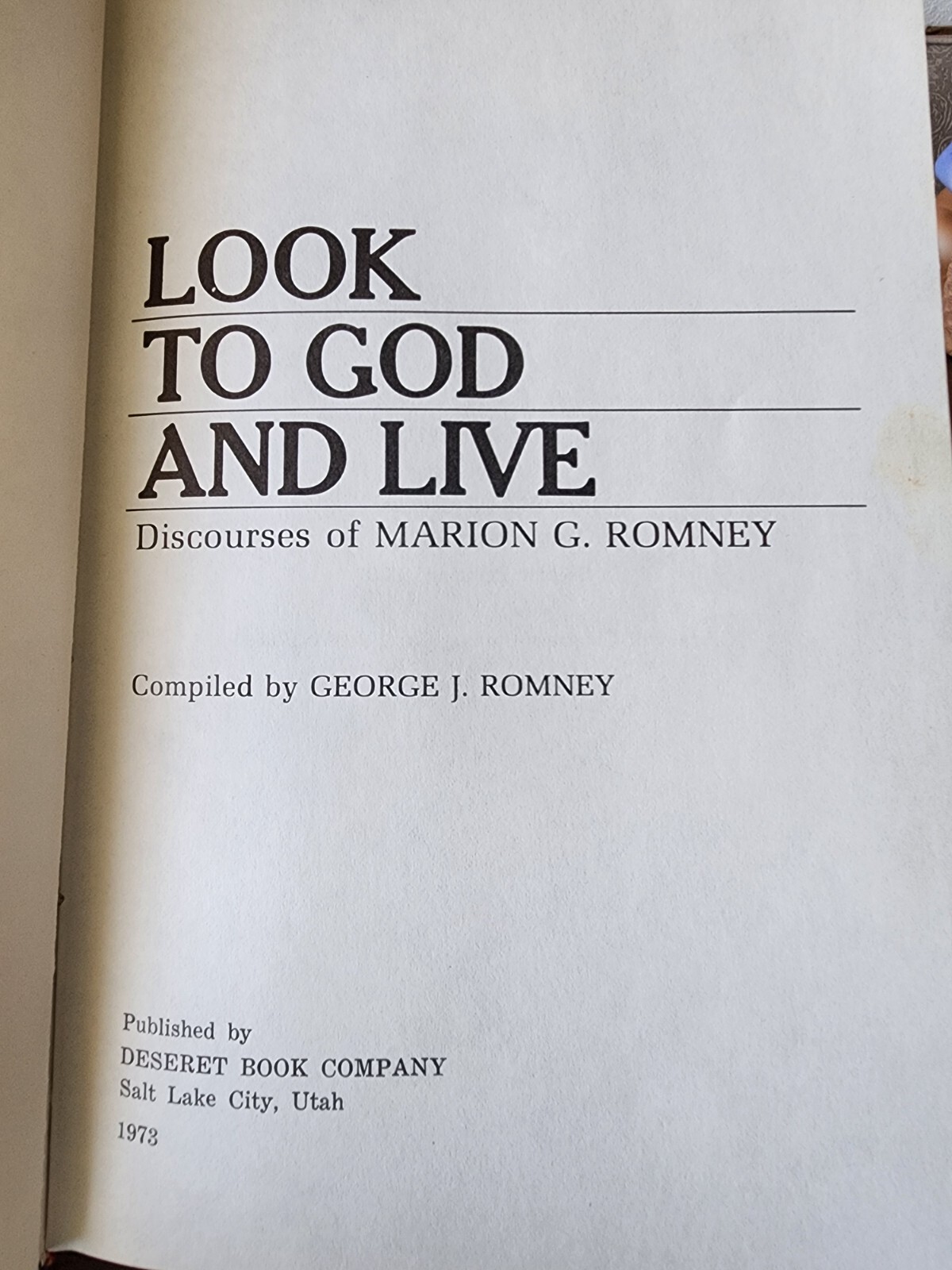 LOOK TO GOD AND LIVE Discourses of Pres. Marion G Romney Mormon LDS