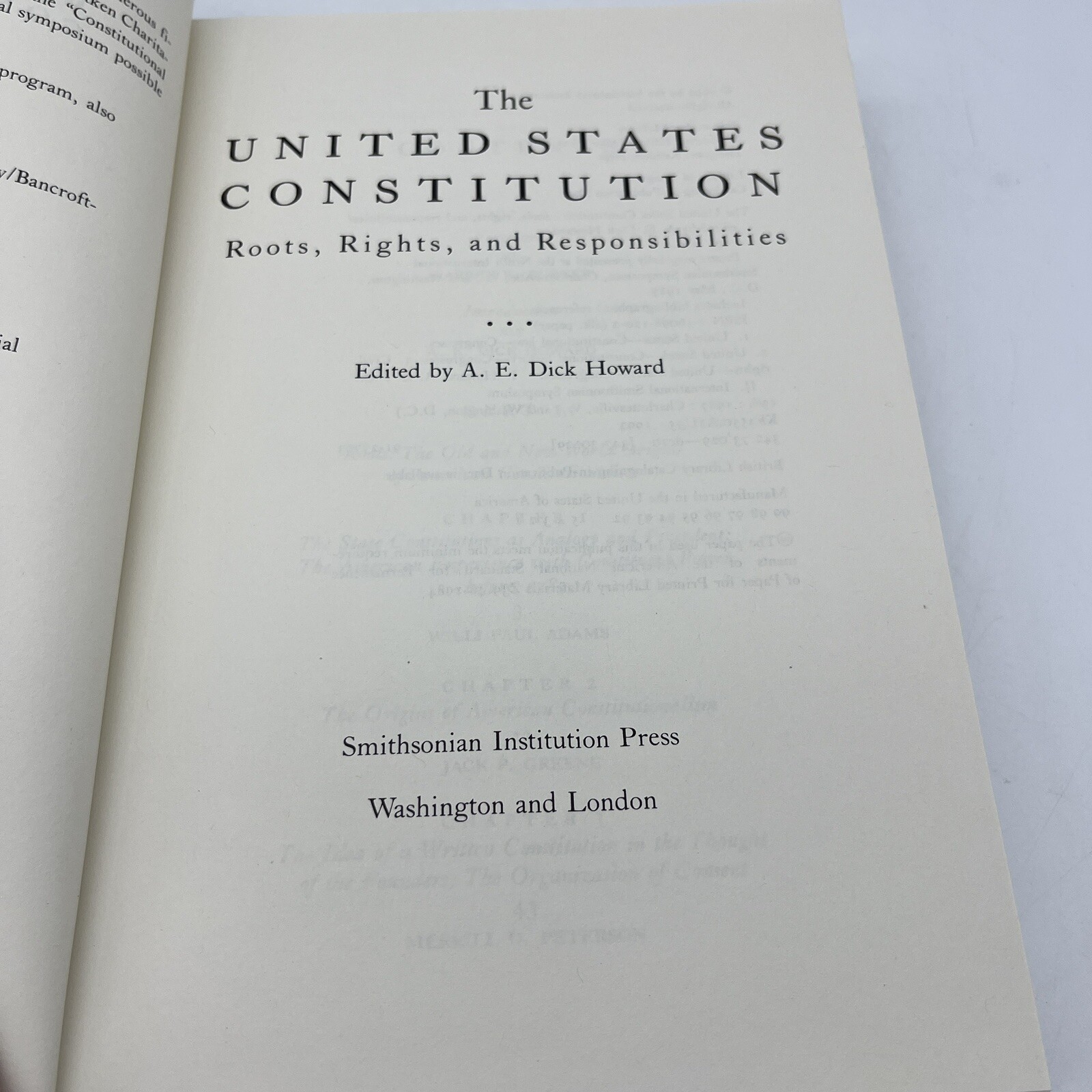 The United States Constitution : Roots, Rights, and Responsibilities A.E.Howard