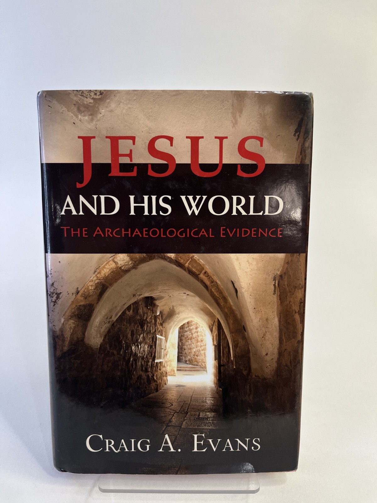 Jesus and His World The Archaeological Evidence by Craig A Evans Hardcover Book