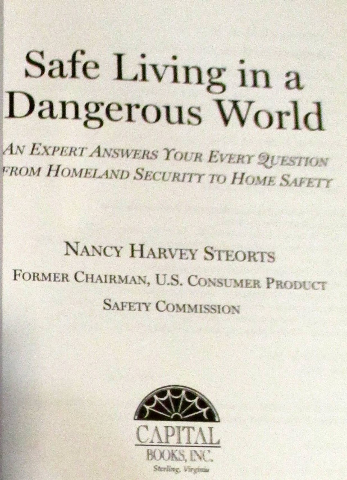 2003 Safe Living In a Dangerous World by Nancy Harvey Steorts SIGNED 232 Pages