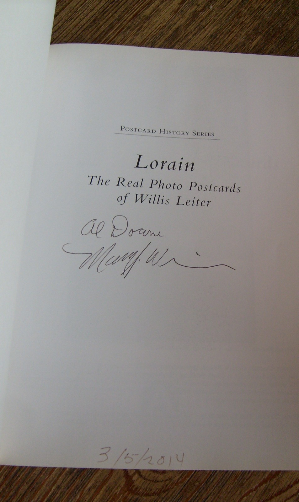 Lorain The Real Photo Postcards of Willis Leiter 2014 Book SIGNED Lorain, Ohio