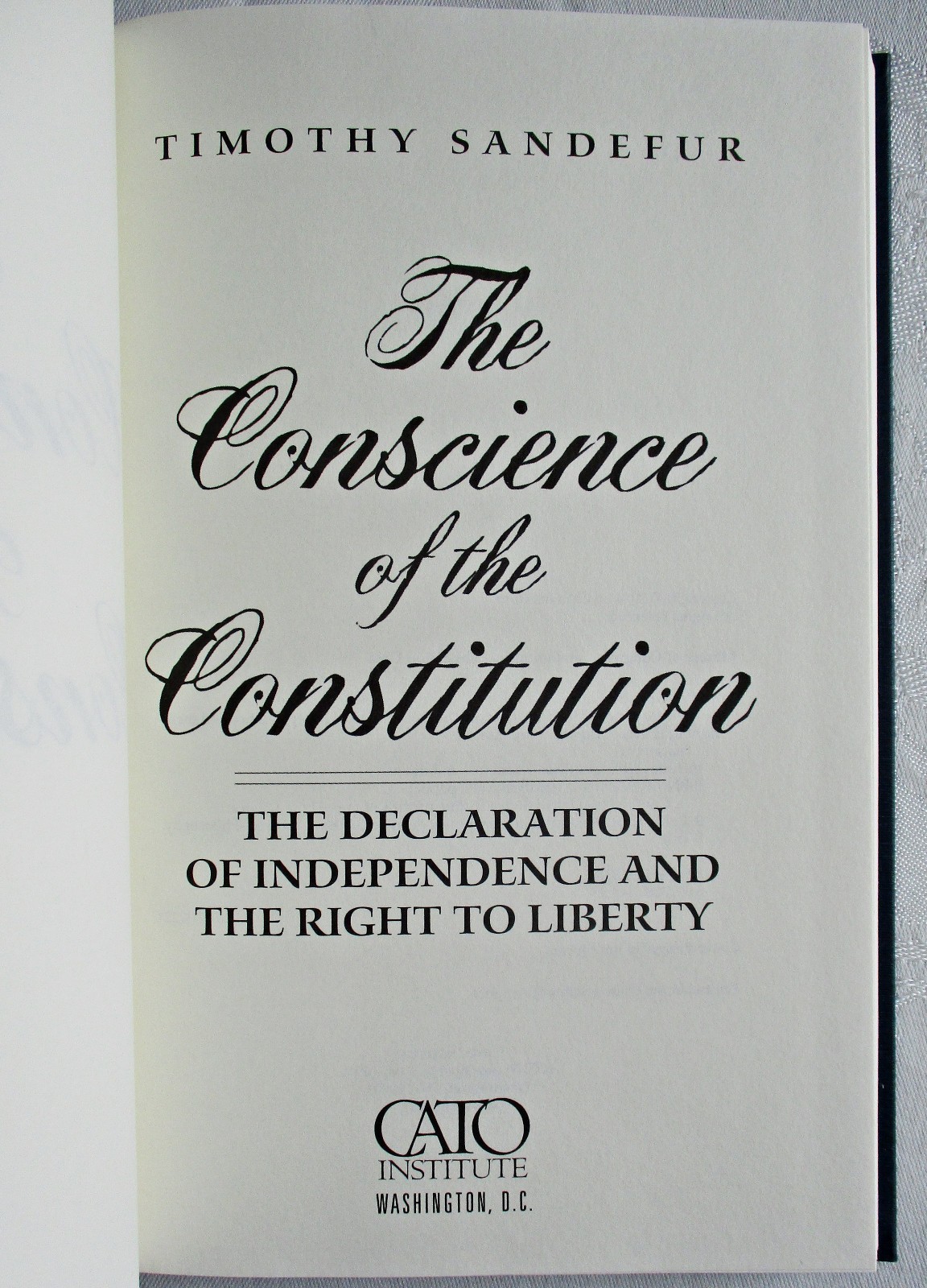 Conscience of the Constitution by Timothy Sandefur HC DJ 2014 Cato Institute