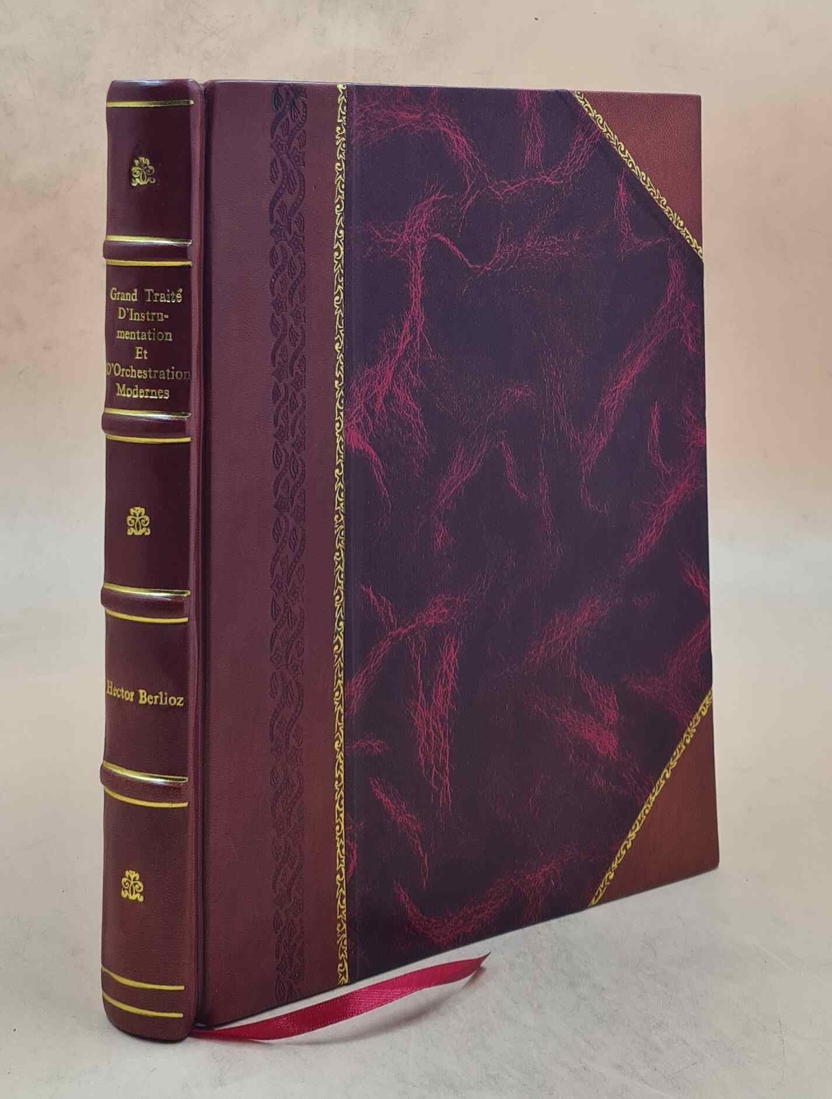 Grand Trait? D’Instrumentation Et D’Orchestration Modernes. Nouv [Leather Bound]