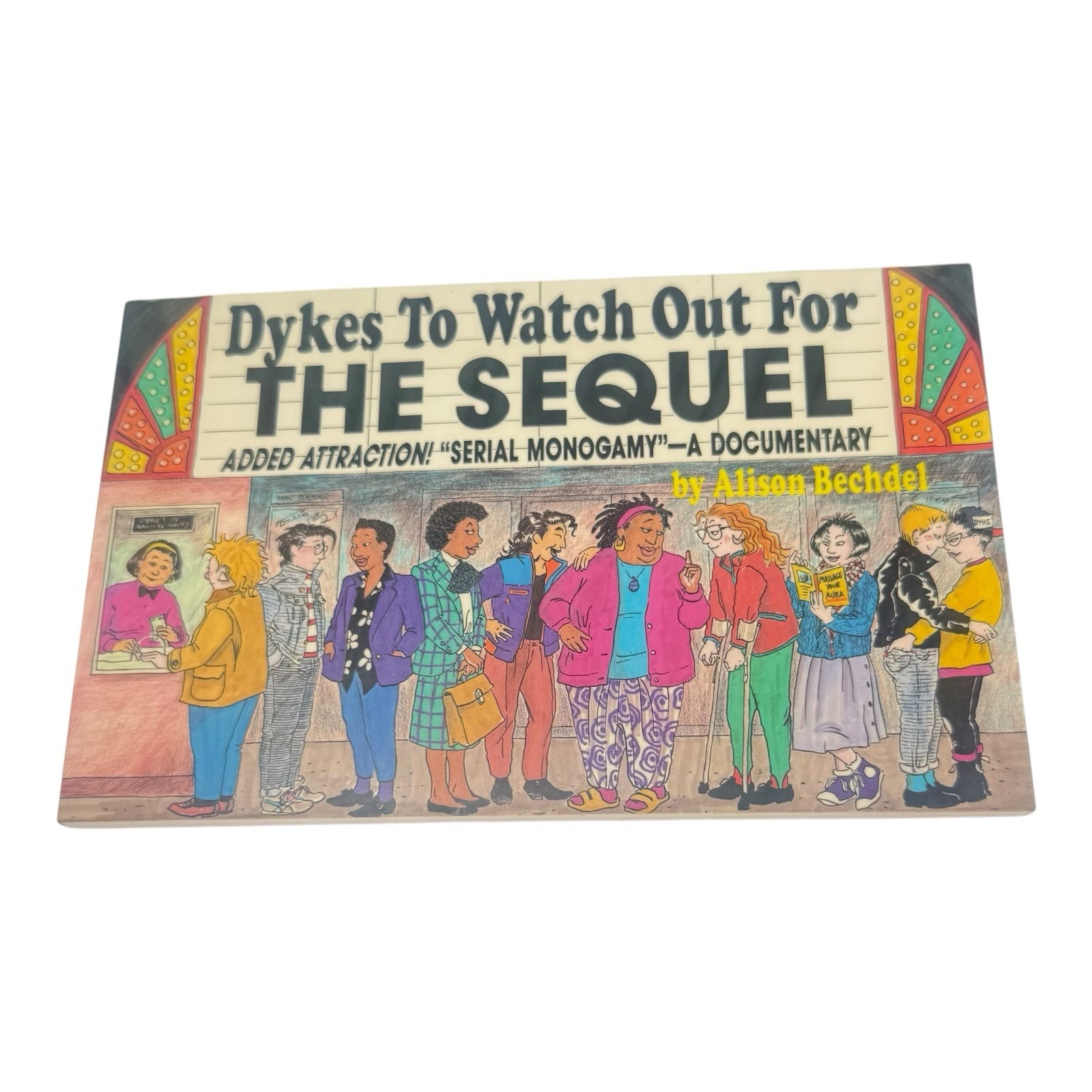 Dykes to Watch Out for: The Sequel : Added Attraction! „Serial Monogamy“ : A…