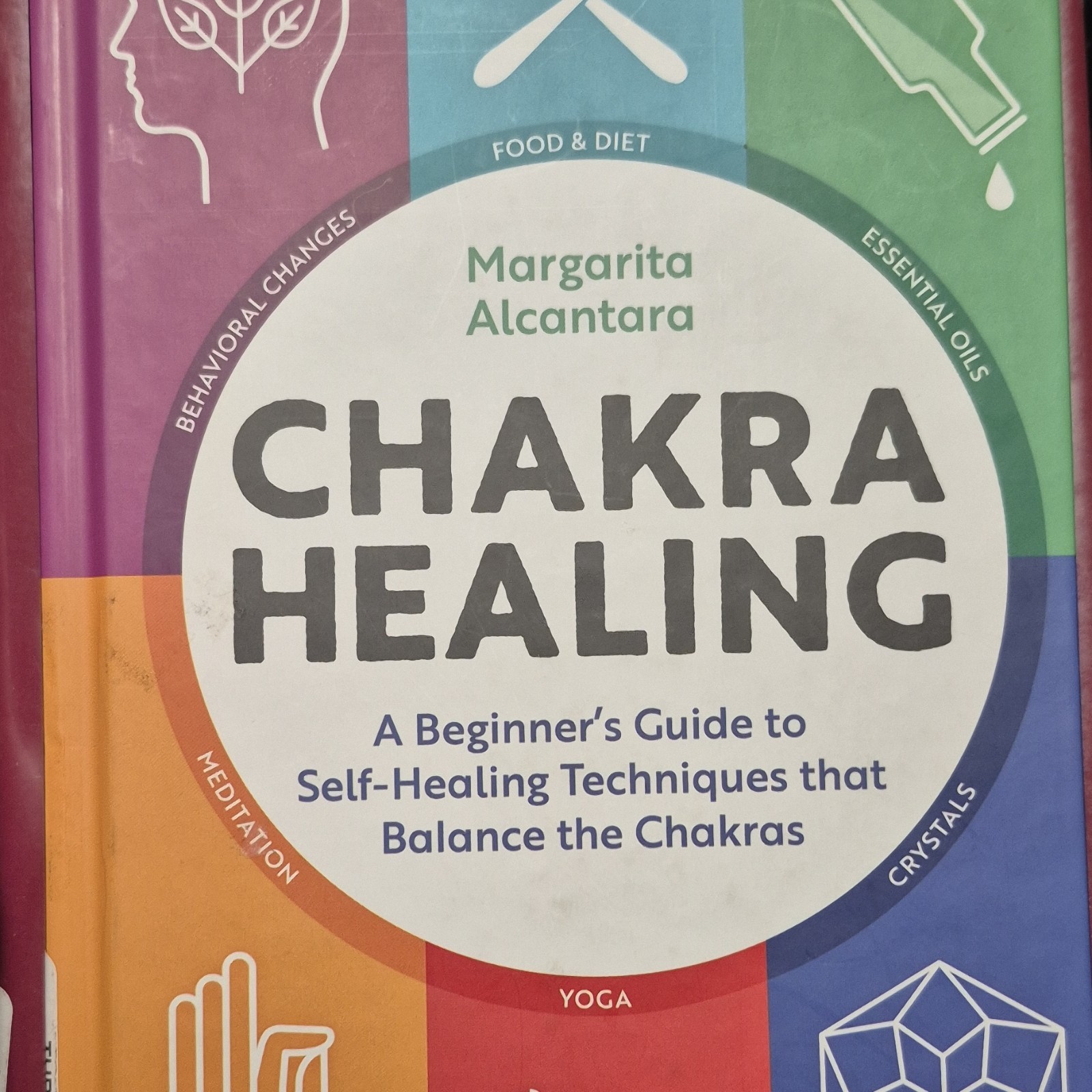 Chakra Healing by Margarita Alcantara, Hardcover, Healing, Meditation
