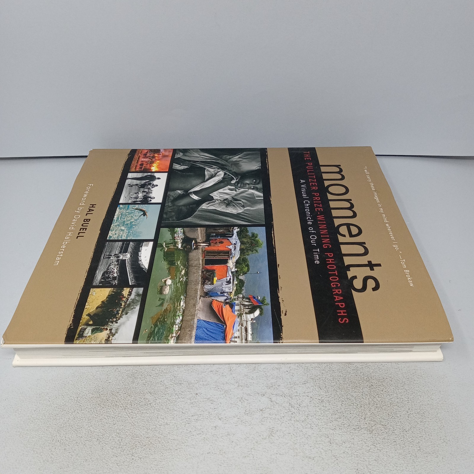 Moments: The Pulitzer Prize-Winning Photographs 2011 Tess Press HC by Hal Buell