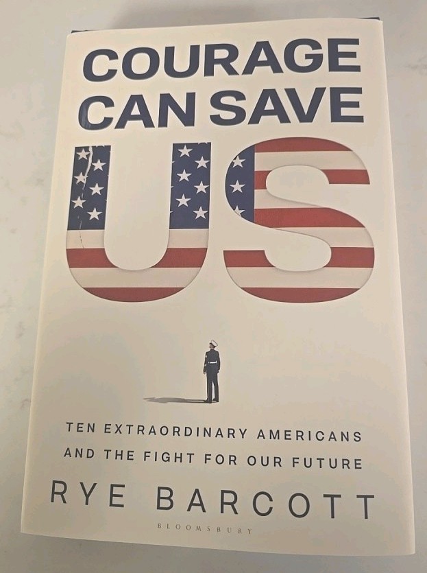 Courage Can Save Us by Rye Barcott- New Hardcover Book – 6/9/26