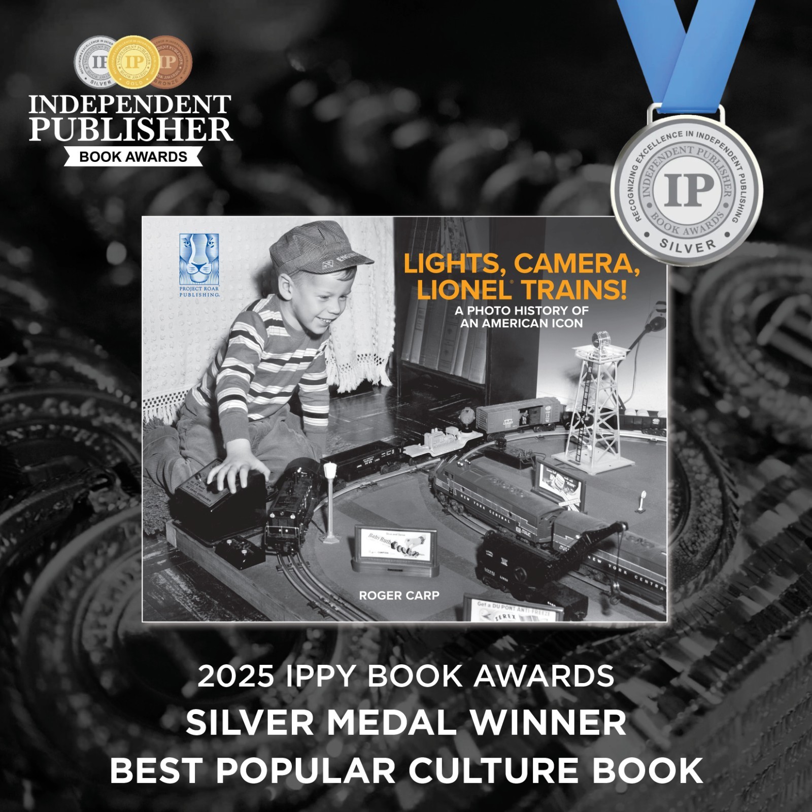 Lights, Camera, Lionel Trains! A Photo History of an American Icon – Hardcover