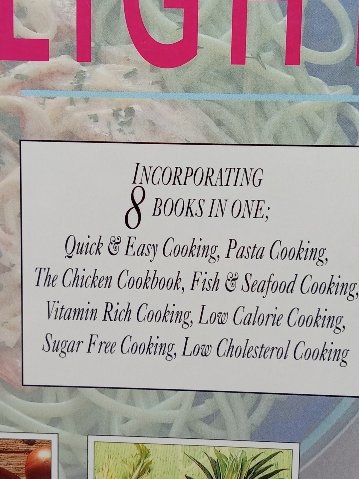 1995 COOKING LIGHT 8 COOKBOOKS IN ONE 584 PAGES 11 IN BY 9 IN