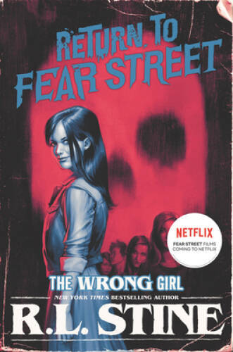 The Wrong Girl (Return to Fear Street) – Paperback By Stine, R.L. – GOOD