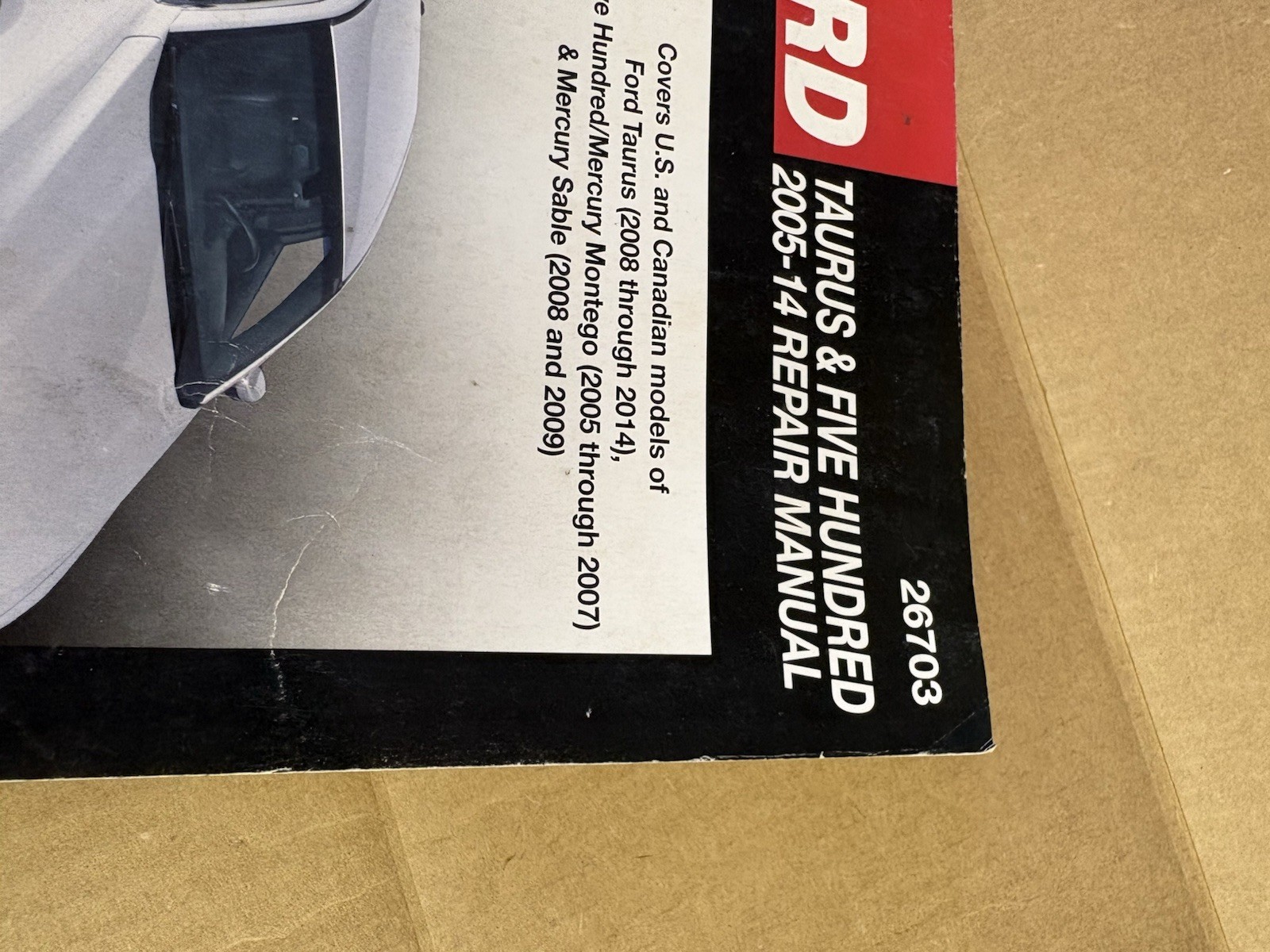 Ford Taurus & Five Hundred 2005-14 Repair Manual 26703 Covers U.S. and Canadian