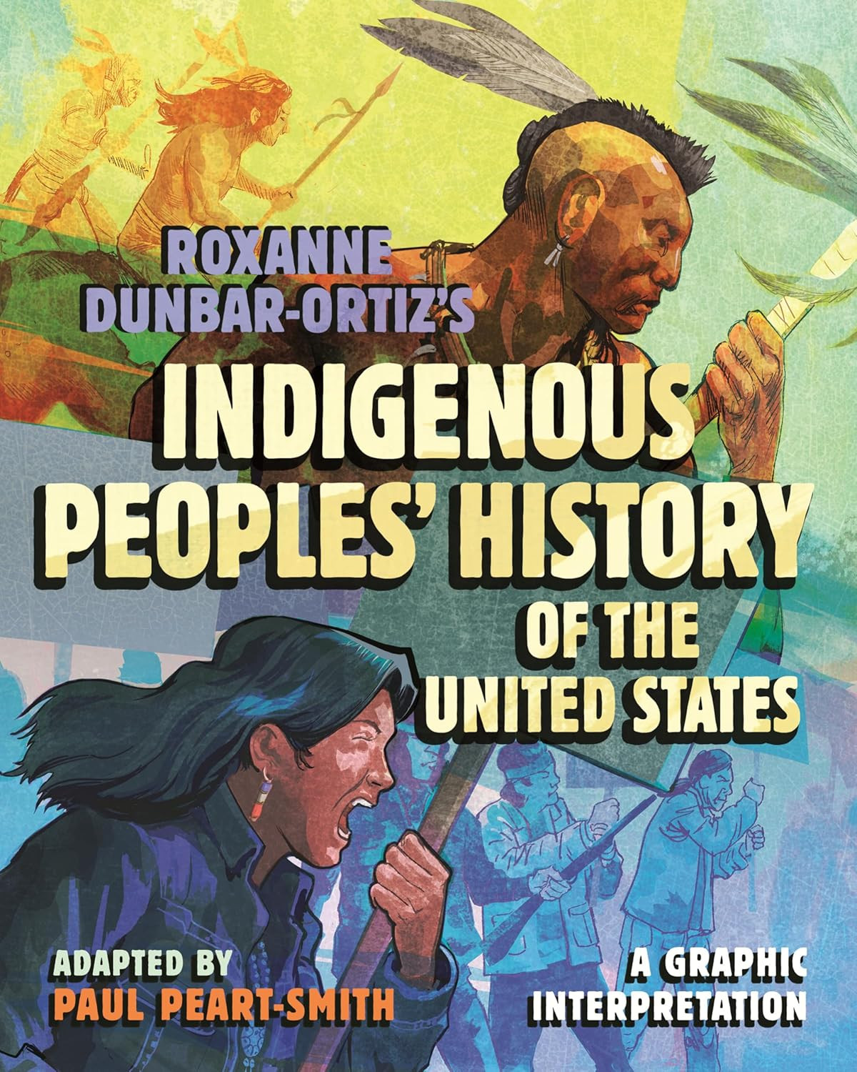 Roxanne Dunbar-Ortiz’s Indigenous Peoples‘ History of the United States