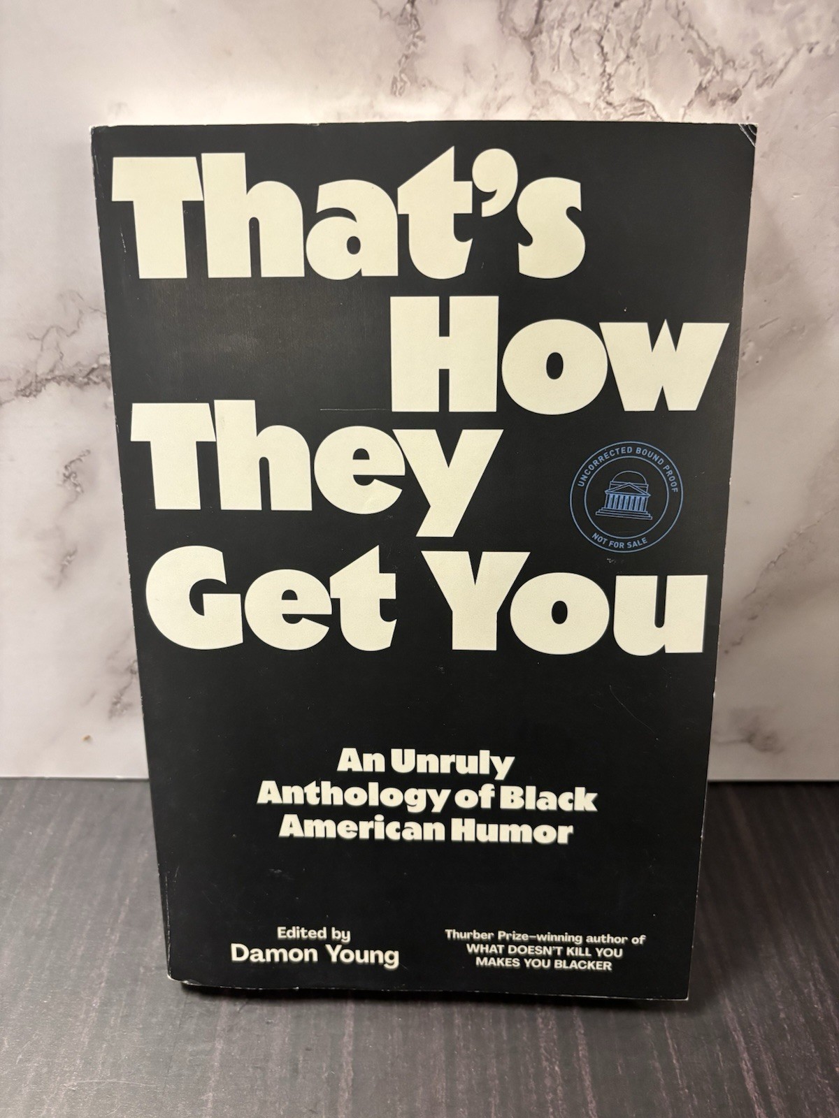 That’s How They Get You: An Unruly Anthology of Black American Humor (softcover)