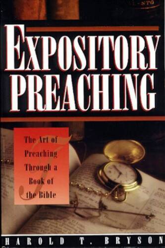 Expository Preaching: The Art of Preaching Through a Bible Book – GOOD