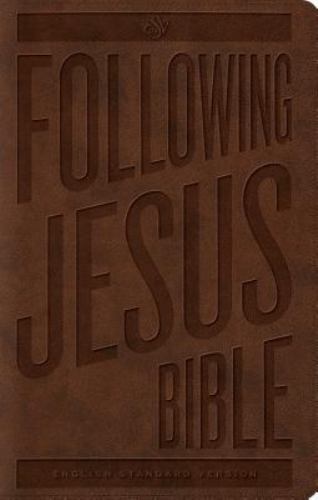Following Jesus Bible-ESV by Esv Bibles