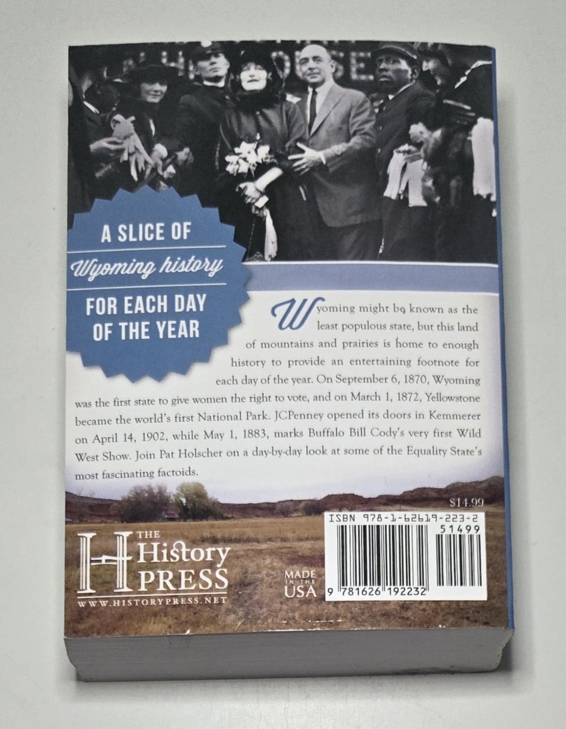 2014 On This Day in Wyoming History By: Patrick T. Holscher Paperback Book