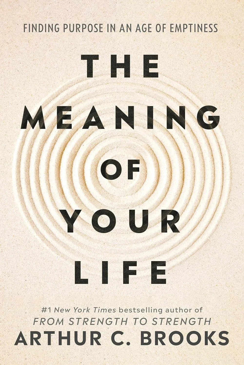 The Meaning of Your Life: Paperback –by Arthur C Brooks..