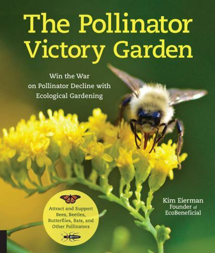The Pollinator Victory Garden Format: Paperback