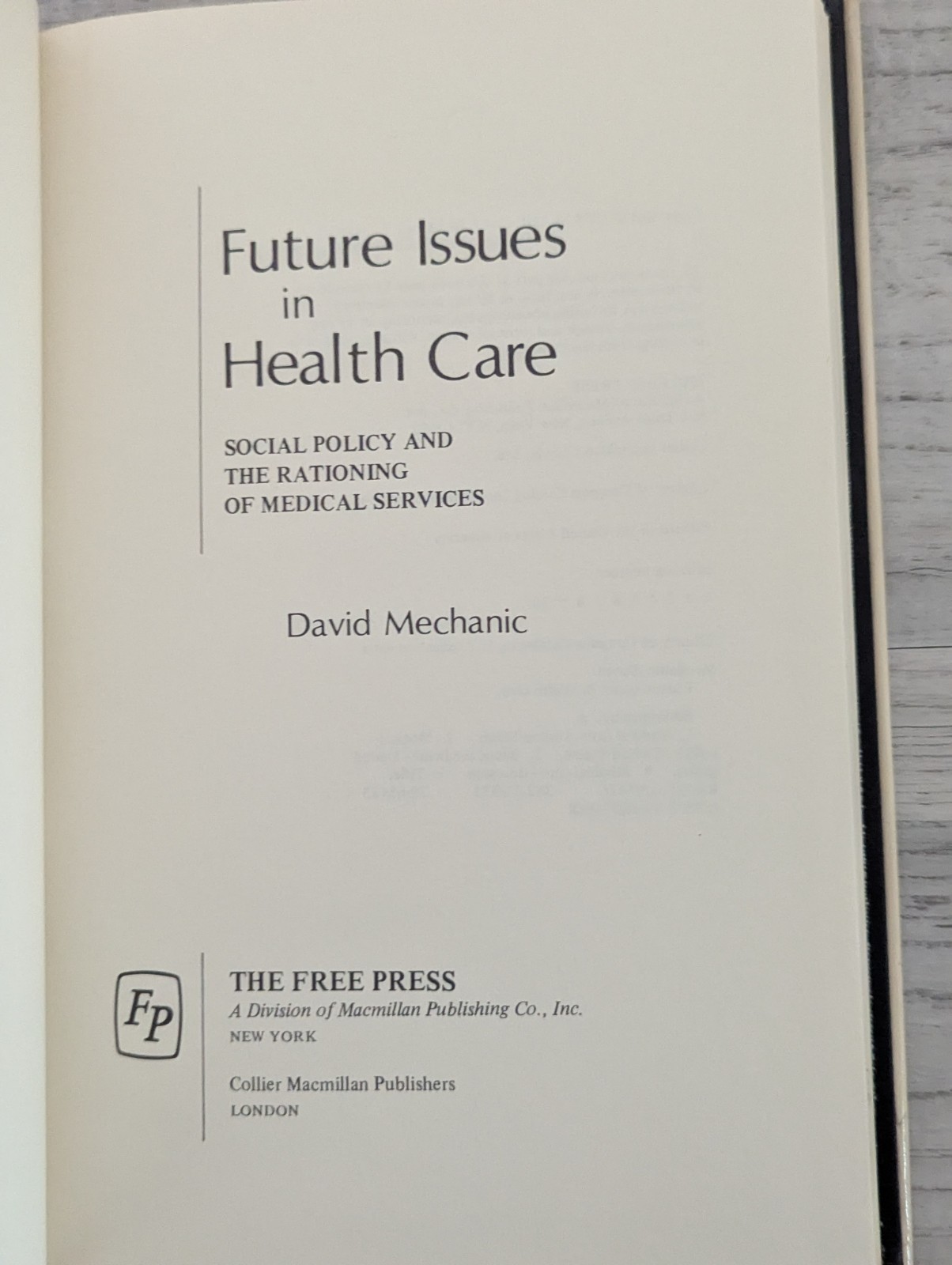 Future Issues in Health Care: Rationing of medical services RARE; Mechanic HC/VG