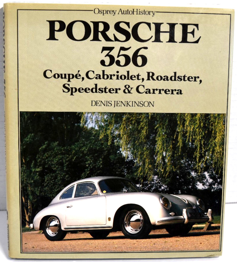 PORSCHE 356: COUPE, CABRIOLET, ROADSTER, SPEEDSTER & By Denis Jenkinson *VG+*