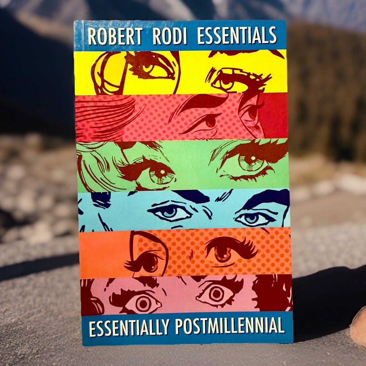 Essentially Postmillennial (Robert Rodi Essentials) by Robert Rodi (2015, Trade