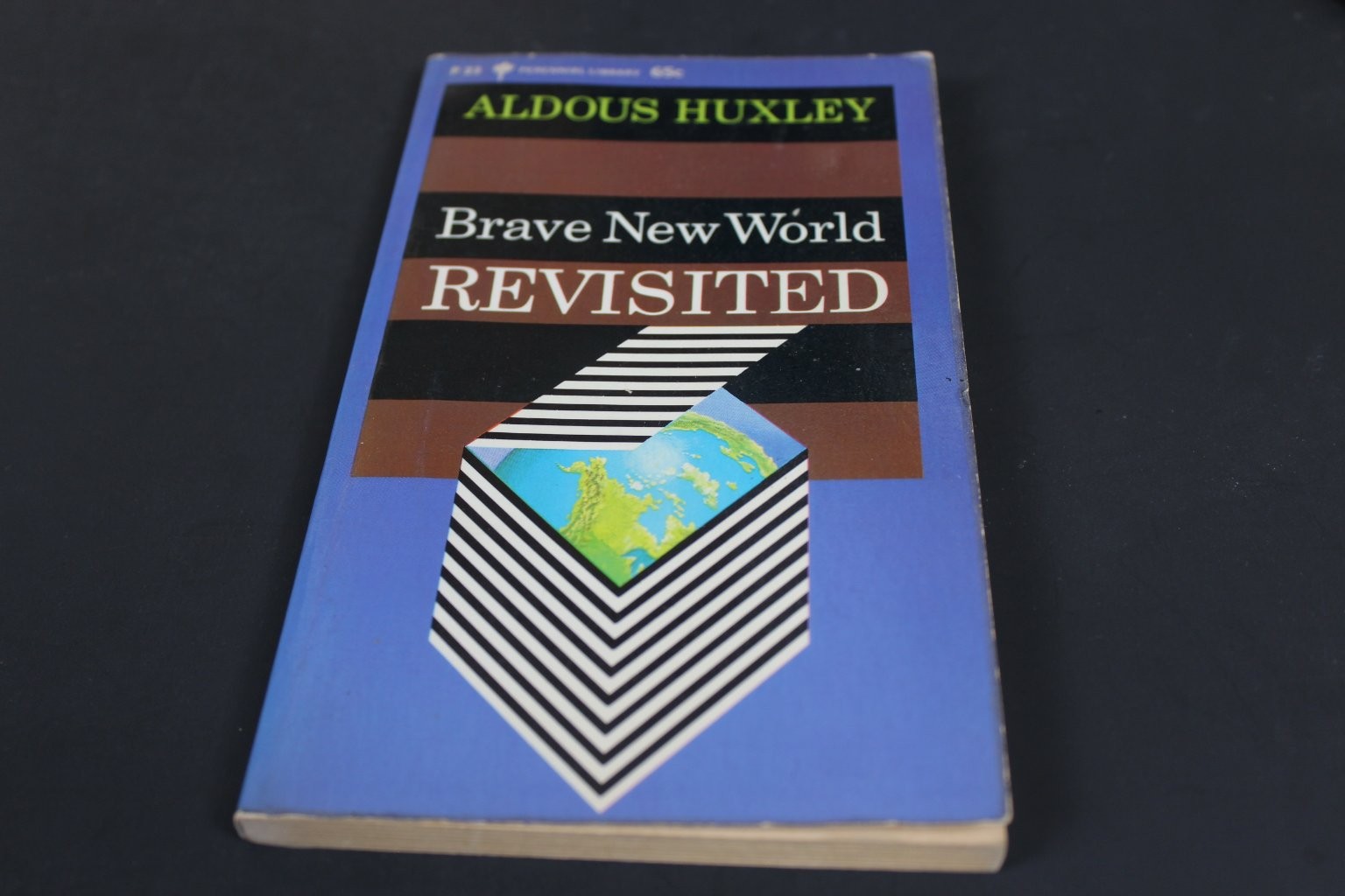 Brave New World Revisited Aldous Huxley 1965 First Perennial Library Harper PB
