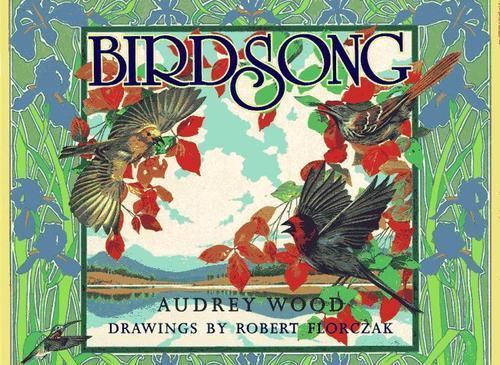 Birdsong – hardcover, 9780152000141, Audrey Wood