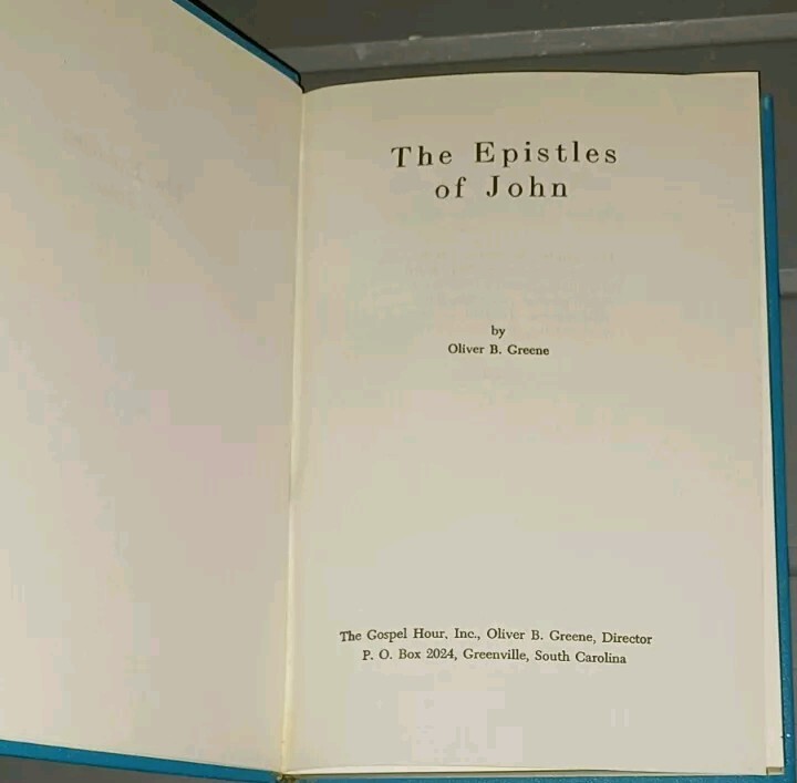 The Epistles of John by Oliver B. Greene