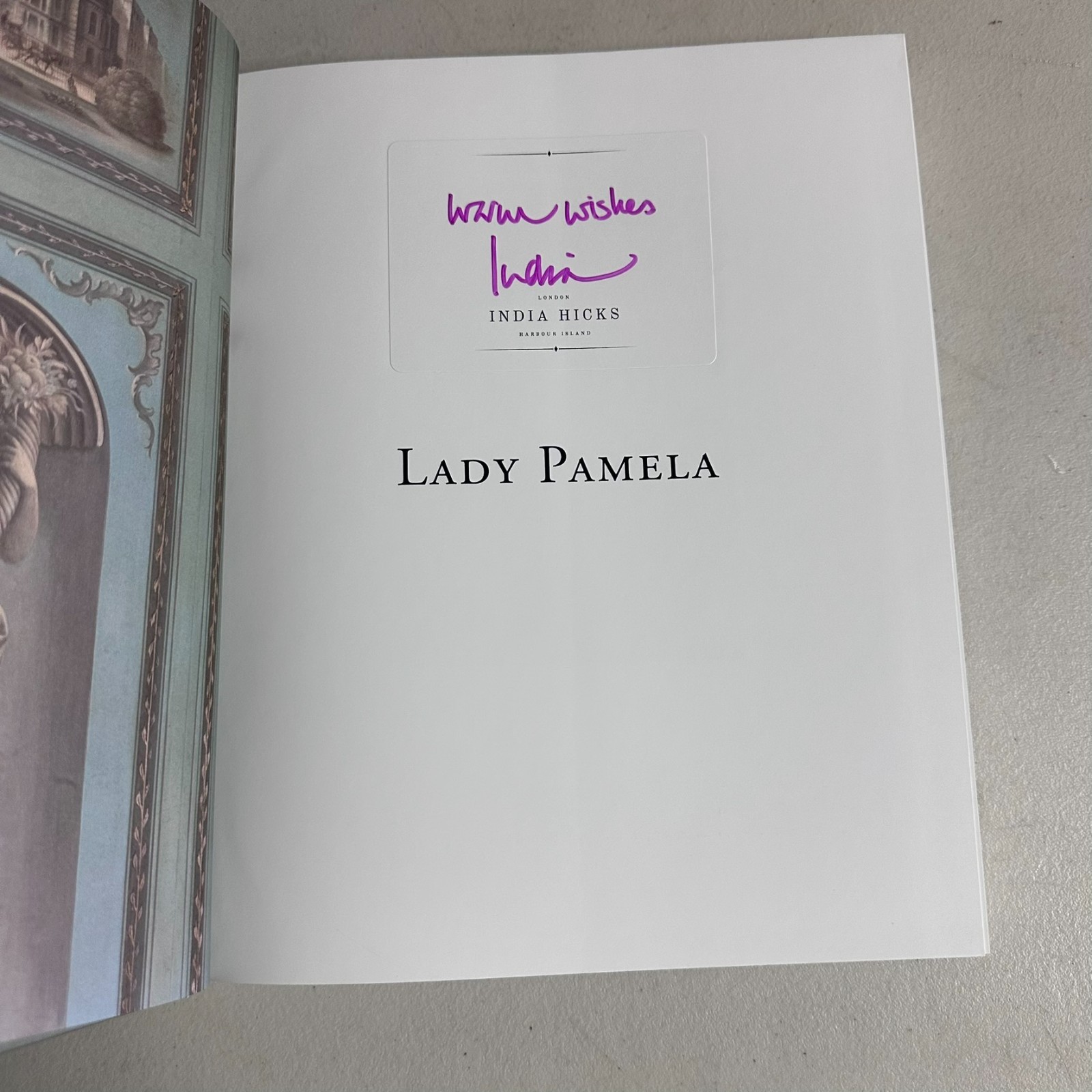 Lady Pamela by India Hicks SIGNED Autographed Hardcover Bookplate British Royalt