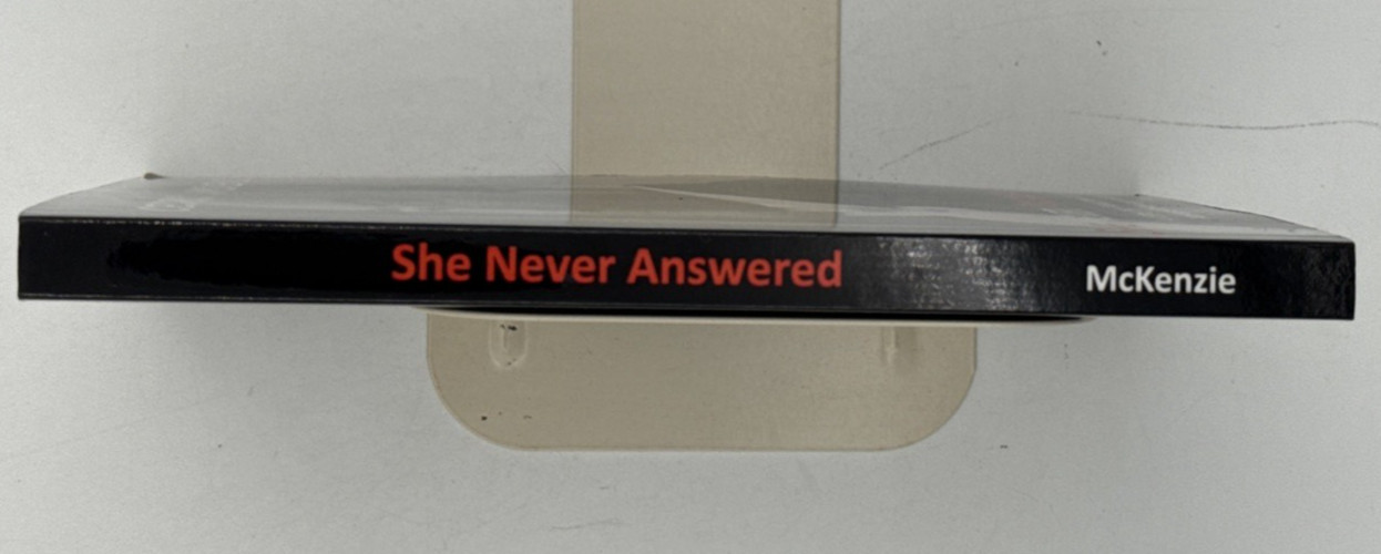 She Never Answered by Cedric S. Mckenzie, SIGNED Paperback, B124
