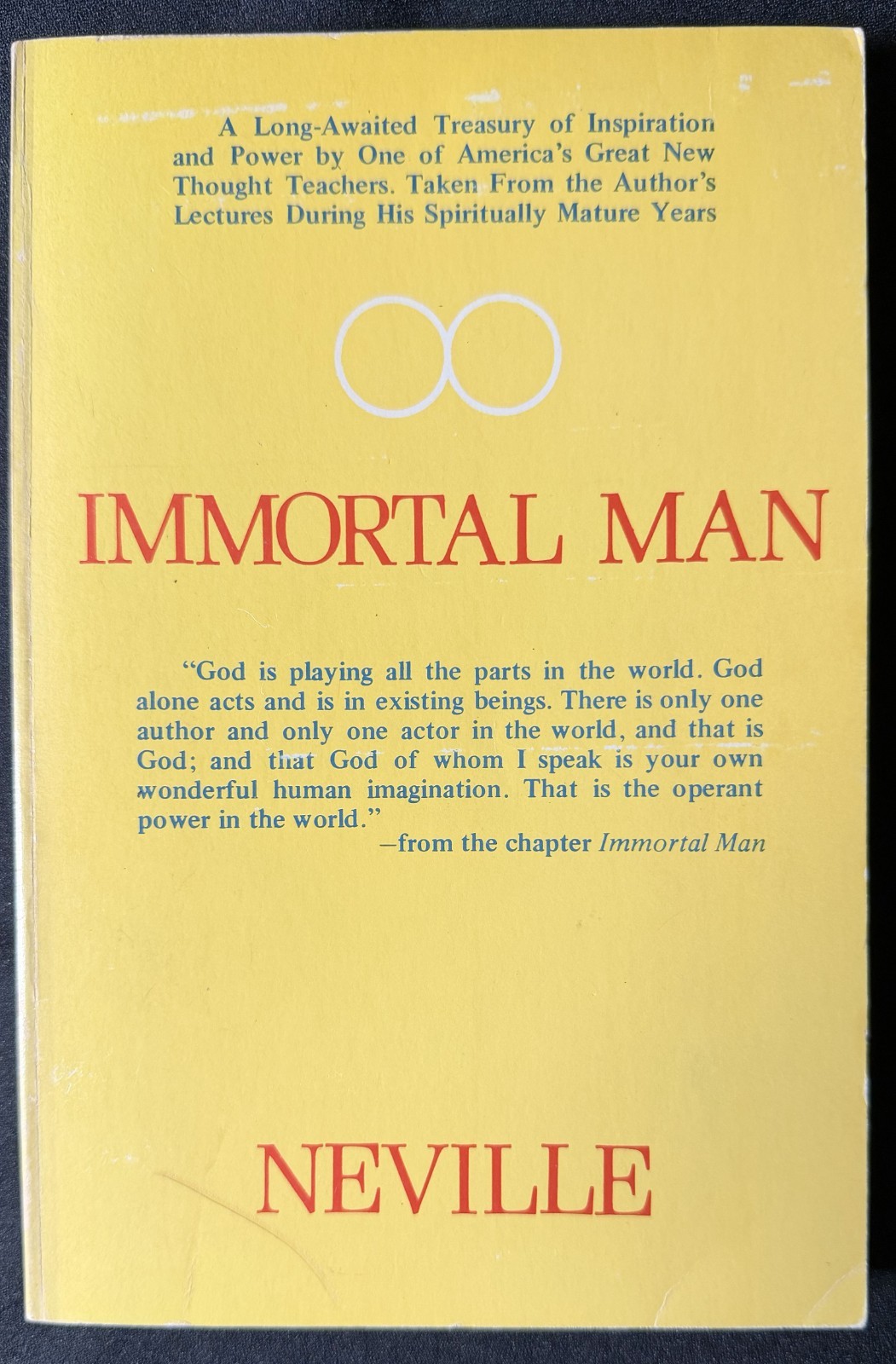 IMMORTAL MAN: COMPILATION OF LECTURES BY NEVILLE 1977 PB 1st Ed Broome Unity