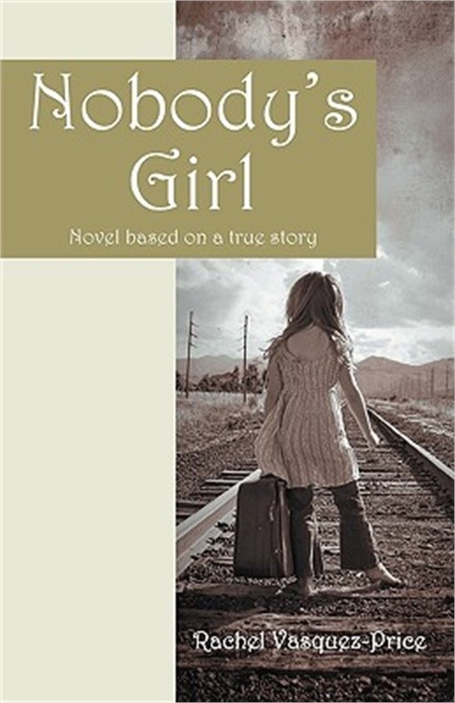 Nobody’s Girl: Novel Based on a True Story (Paperback or Softback)