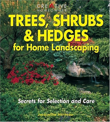 Trees, Shrubs Hedges for Home Landscaping: Secrets for Select – VERY GOOD