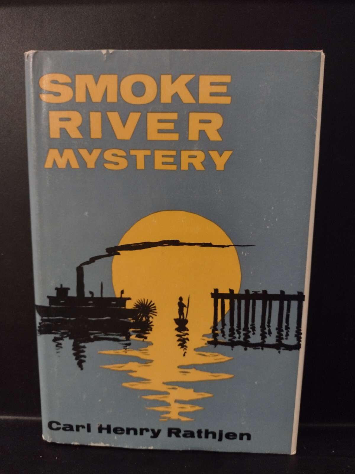 Carl Henry Rathjen Smoke River Mystery HC With DJ 1968 Lantern Press Excellent