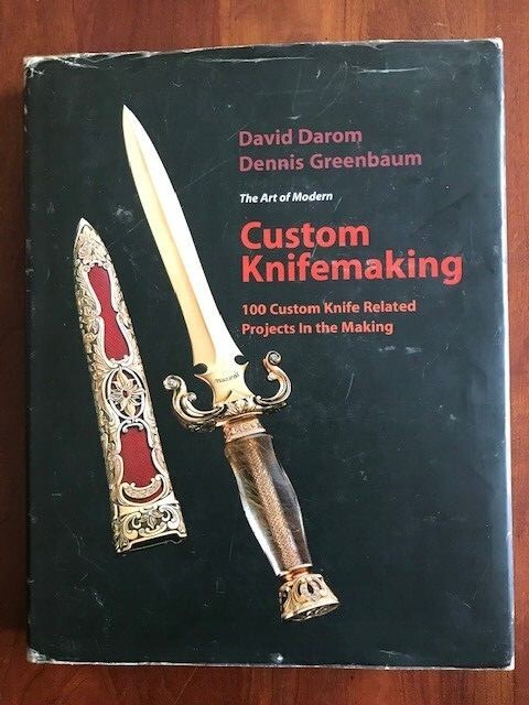 Custom Knifemaking: 100 Custom Knife Related Projects in the Making, Darom, HCDJ