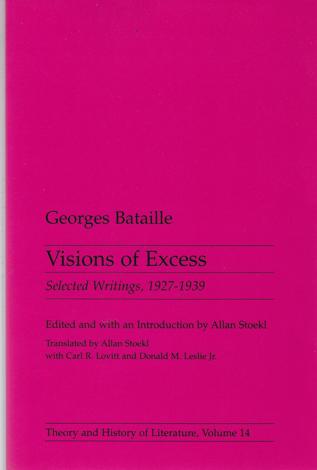 Visions Of Excess: Selected Writings, 1927-1939 (Theory and History of Liter…