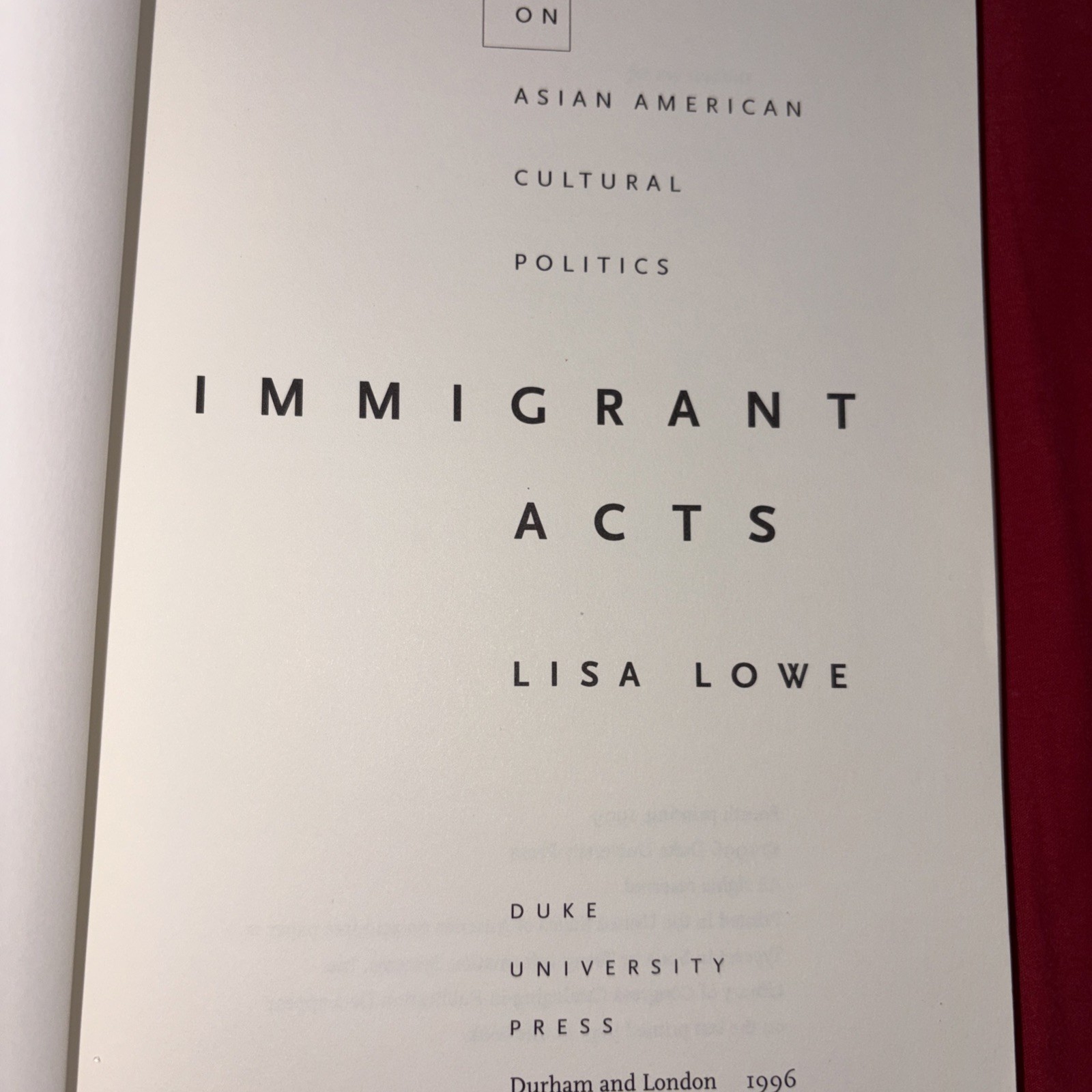 Immigrant Acts: On Asian American Cultural Politics