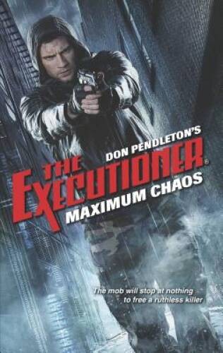 Maximum Chaos (Executioner) – Mass Market Paperback By Pendleton, Don – GOOD