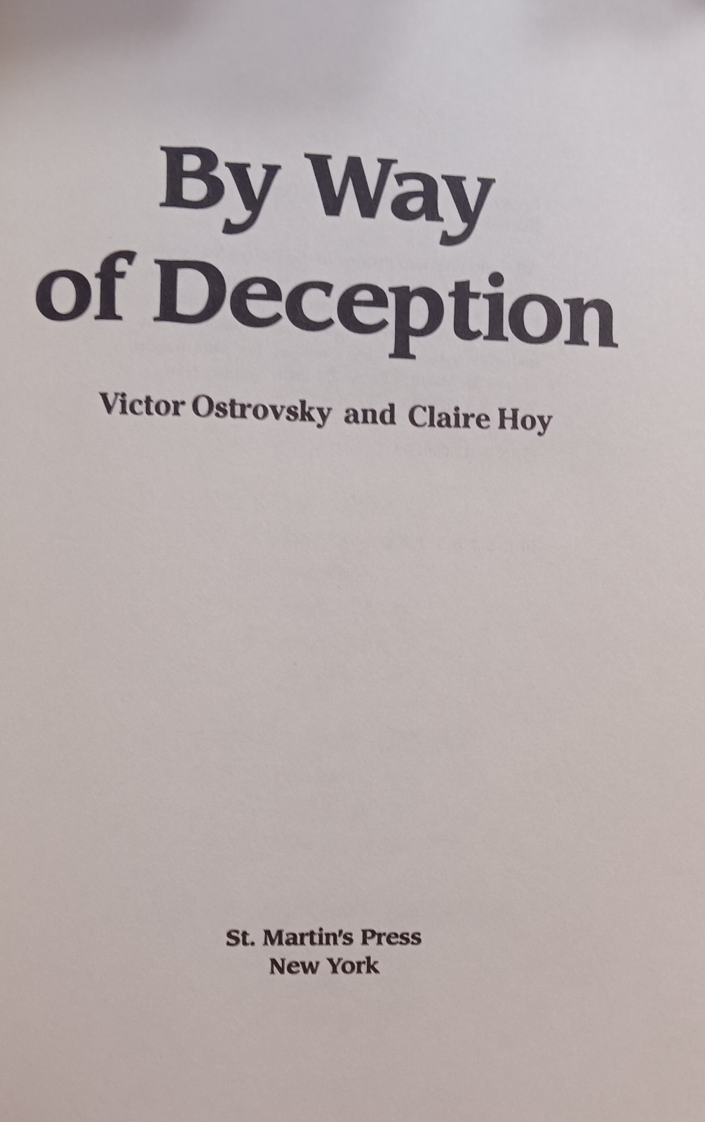 By Way of Deception: Making Unmaking Mossad Officer Claire Hoy Victor Ostrovsky